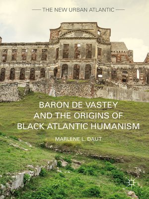 cover image of Baron de Vastey and the Origins of Black Atlantic Humanism